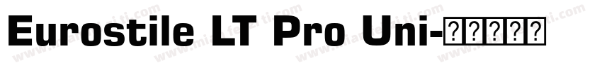 Eurostile LT Pro Uni字体转换